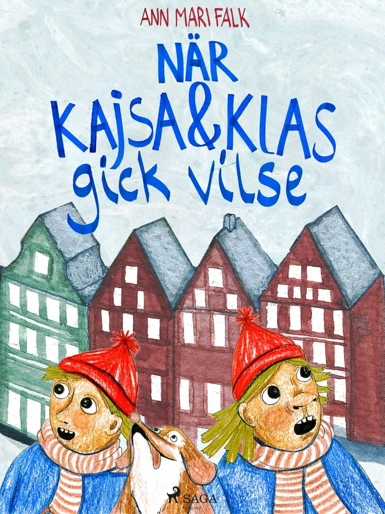 När Kajsa och Klas gick vilse af Ann Mari Falk