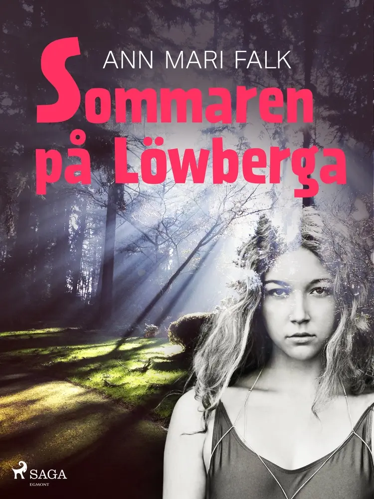 Sommaren på Löwberga af Ann Mari Falk