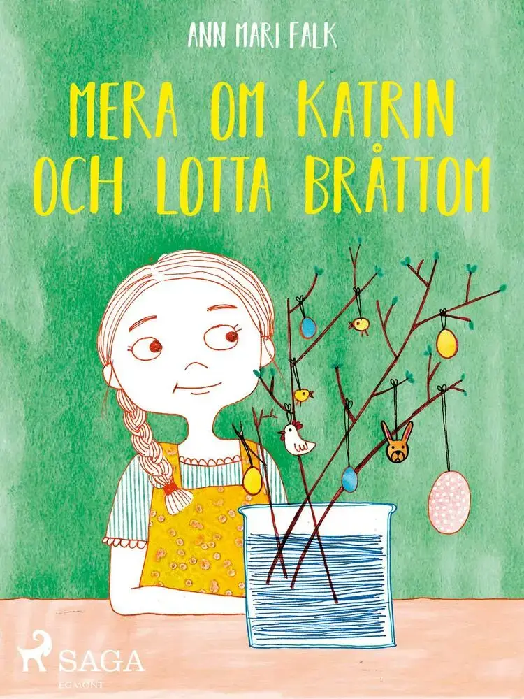 Mera om Katrin och Lotta Bråttom af Ann Mari Falk