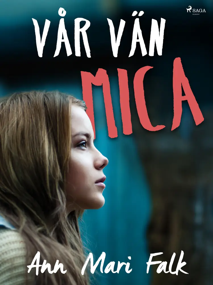 Vår vän Mica af Ann Mari Falk