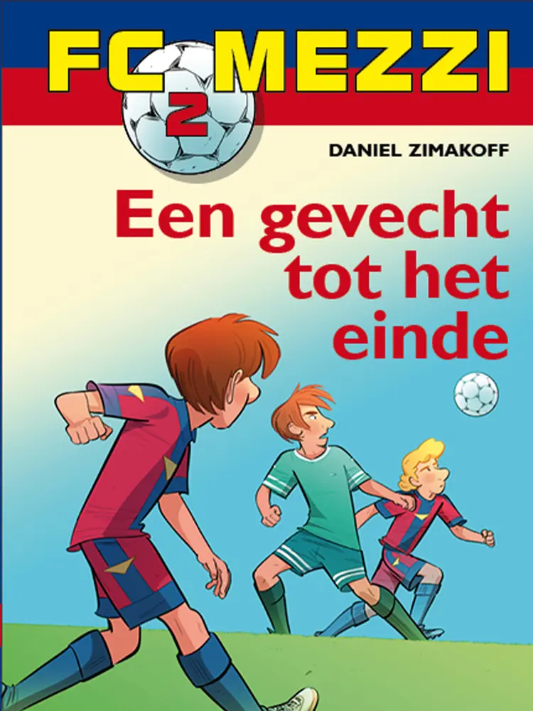 FC Mezzi 2 - Een gevecht tot het einde af Daniel Zimakoff