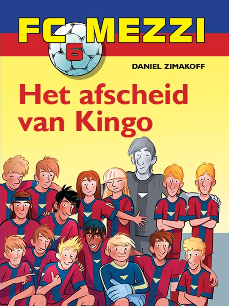 FC Mezzi 6 - Het afscheid van Kingo af Daniel Zimakoff