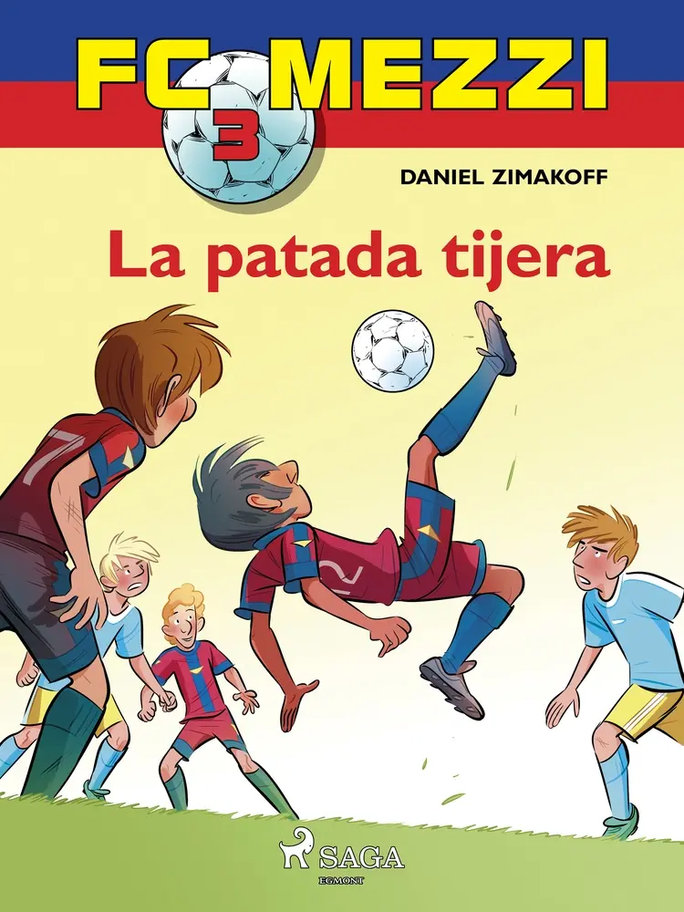 FC Mezzi 3: La patada tijera af Daniel Zimakoff