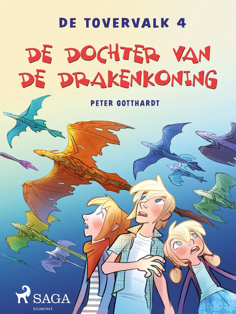 De tovervalk 4 - De dochter van de drakenkoning af Peter Gotthardt