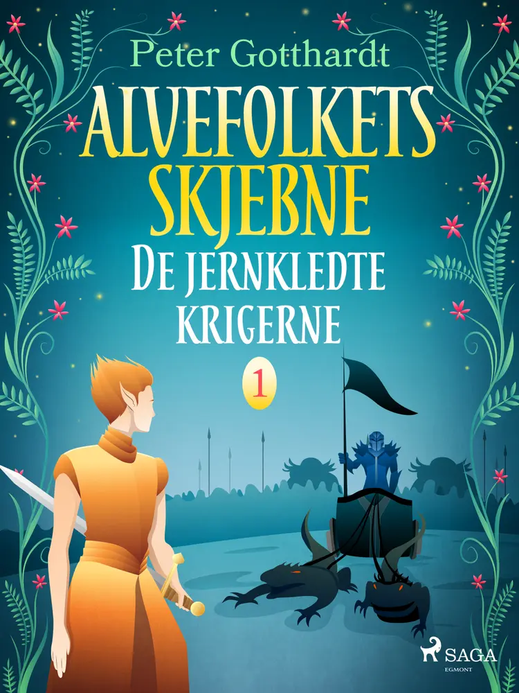 Alvefolkets skjebne 1 - De jernkledte krigerne af Peter Gotthardt