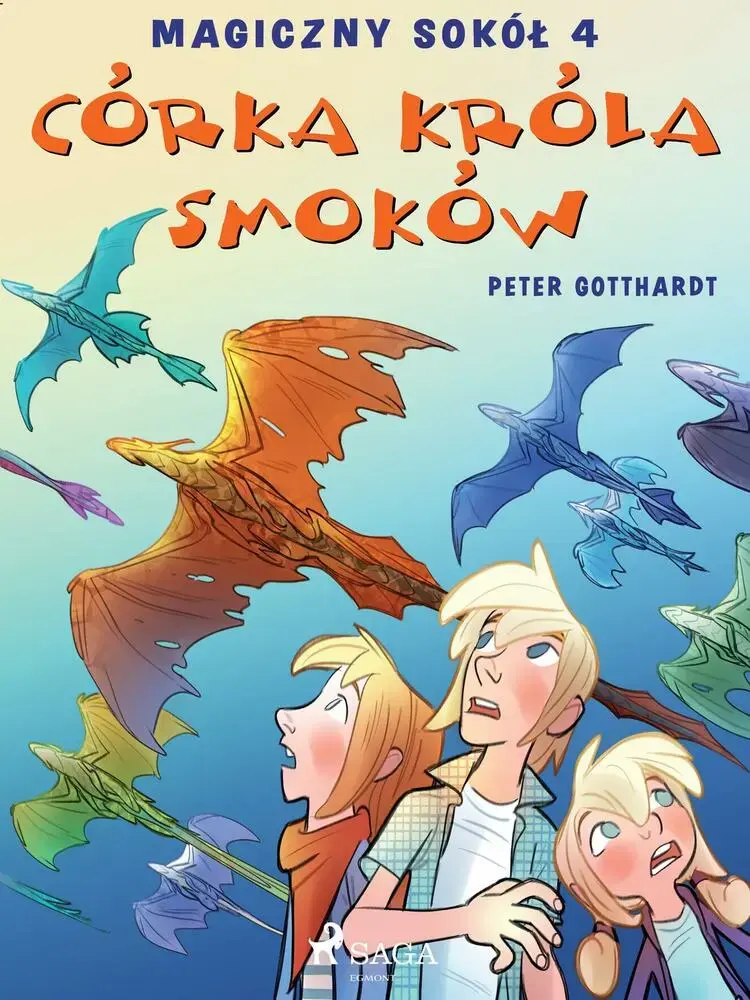 Magiczny sokół 4 - Córka króla smoków af Peter Gotthardt