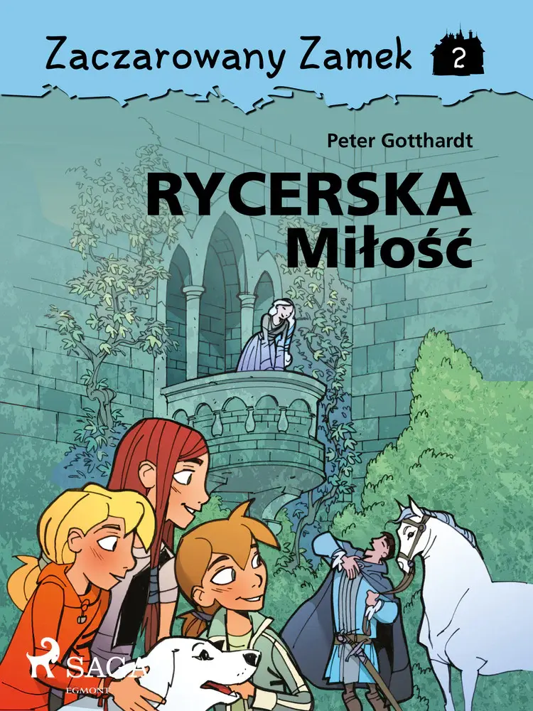 Zaczarowany Zamek 2 - Rycerska Miłość af Peter Gotthardt