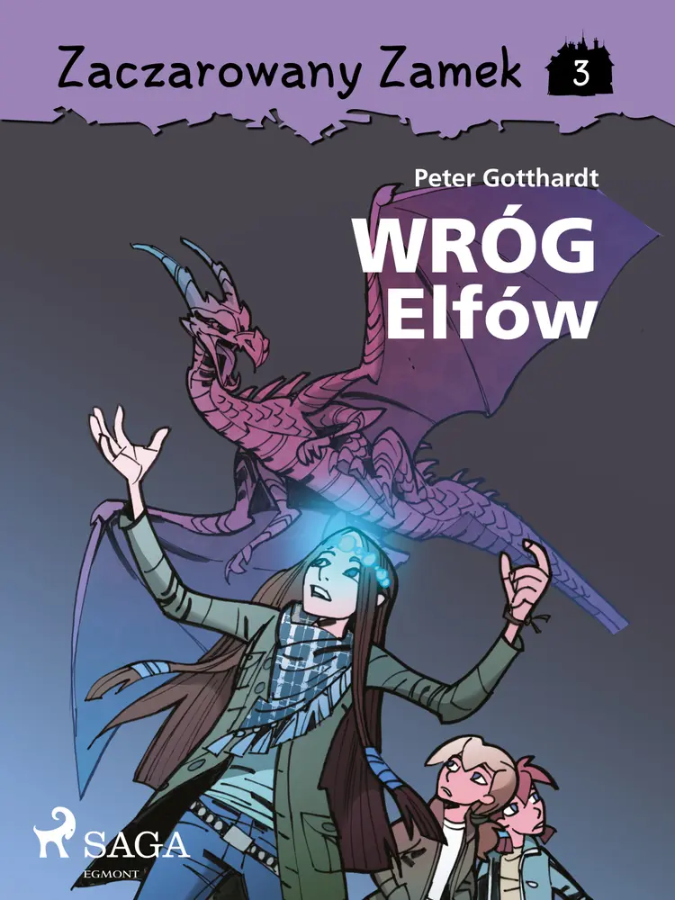 Zaczarowany Zamek 3 - Wróg Elfów af Peter Gotthardt