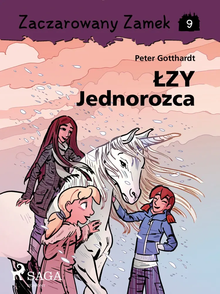Zaczarowany Zamek 9 - Łzy Jednorożca af Peter Gotthardt