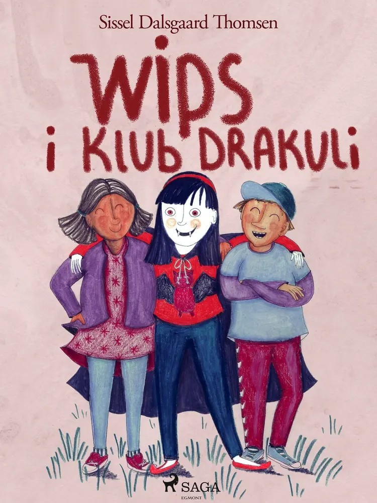 Wips i Klub Drakuli af Sissel Dalsgaard Thomsen