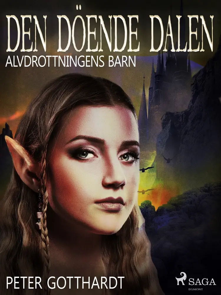 Alvdrottningens barn 6: Den döende dalen af Peter Gotthardt
