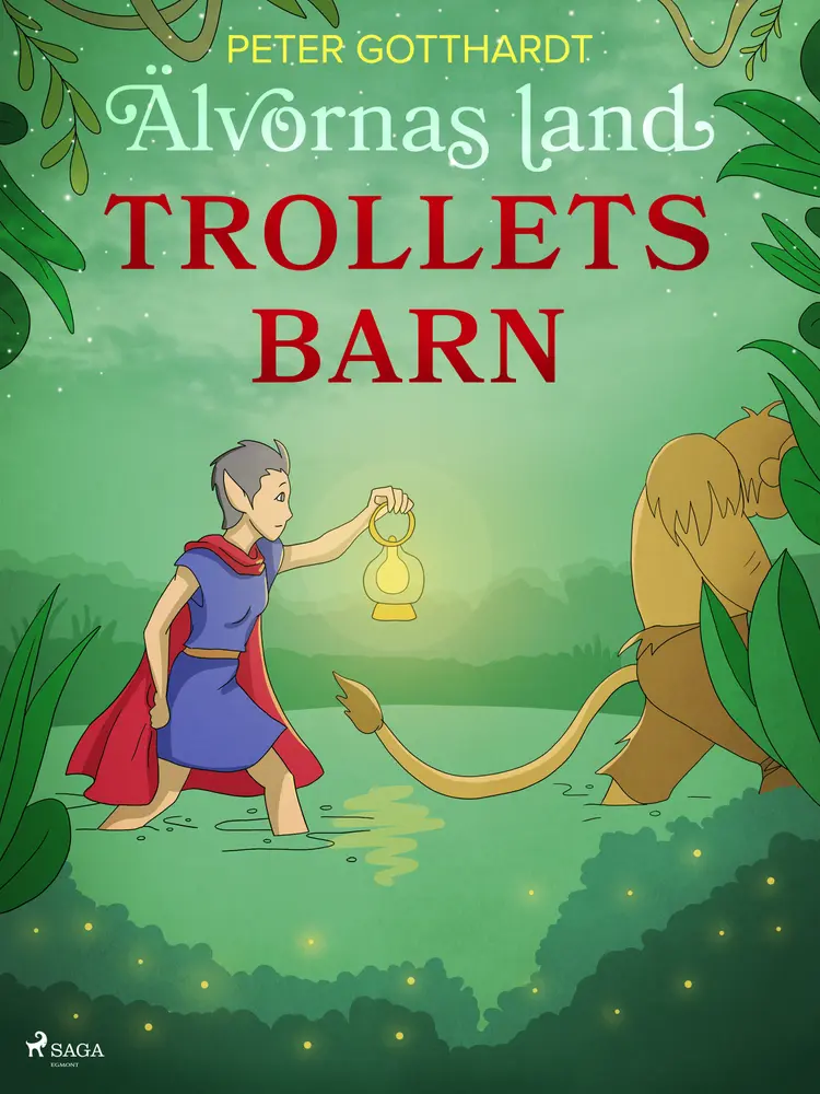 Älvornas land 4: Trollets barn af Peter Gotthardt
