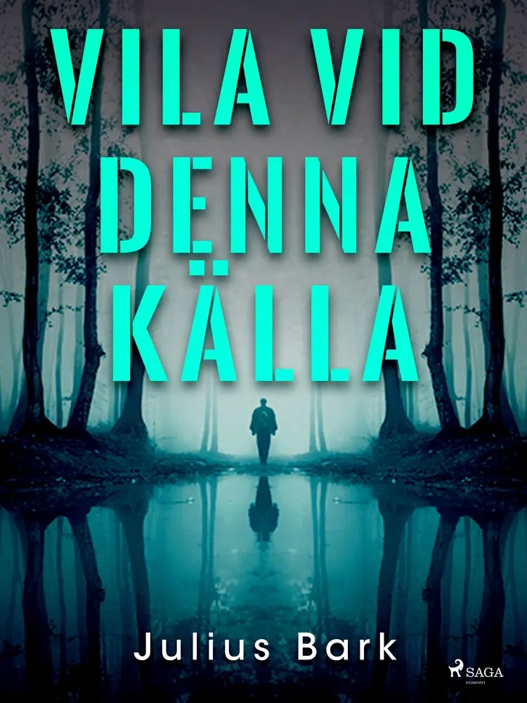 Vila vid denna källa af Julius Bark