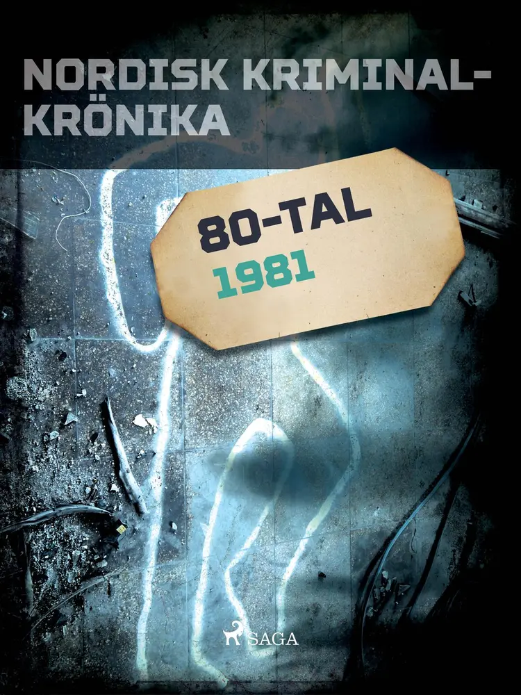 Nordisk kriminalkrönika 1981 af - Diverse