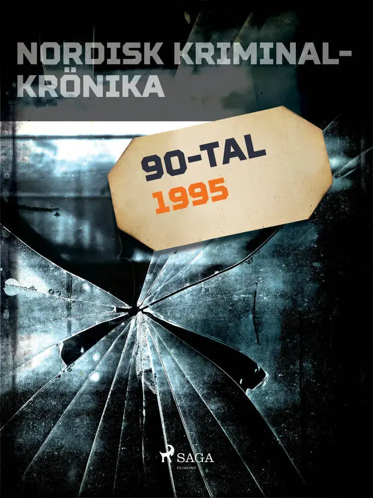 Nordisk kriminalkrönika 1995 af - Diverse