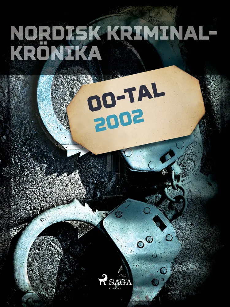 Nordisk kriminalkrönika 2002 af – Diverse