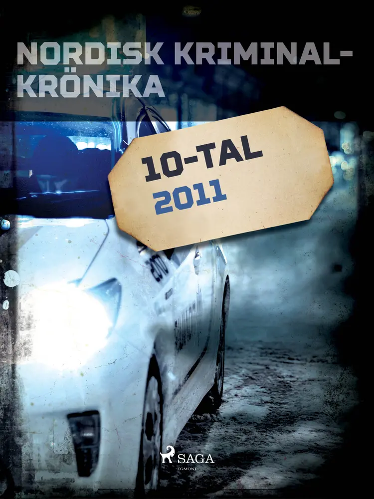 Nordisk kriminalkrönika 2011 af – Diverse