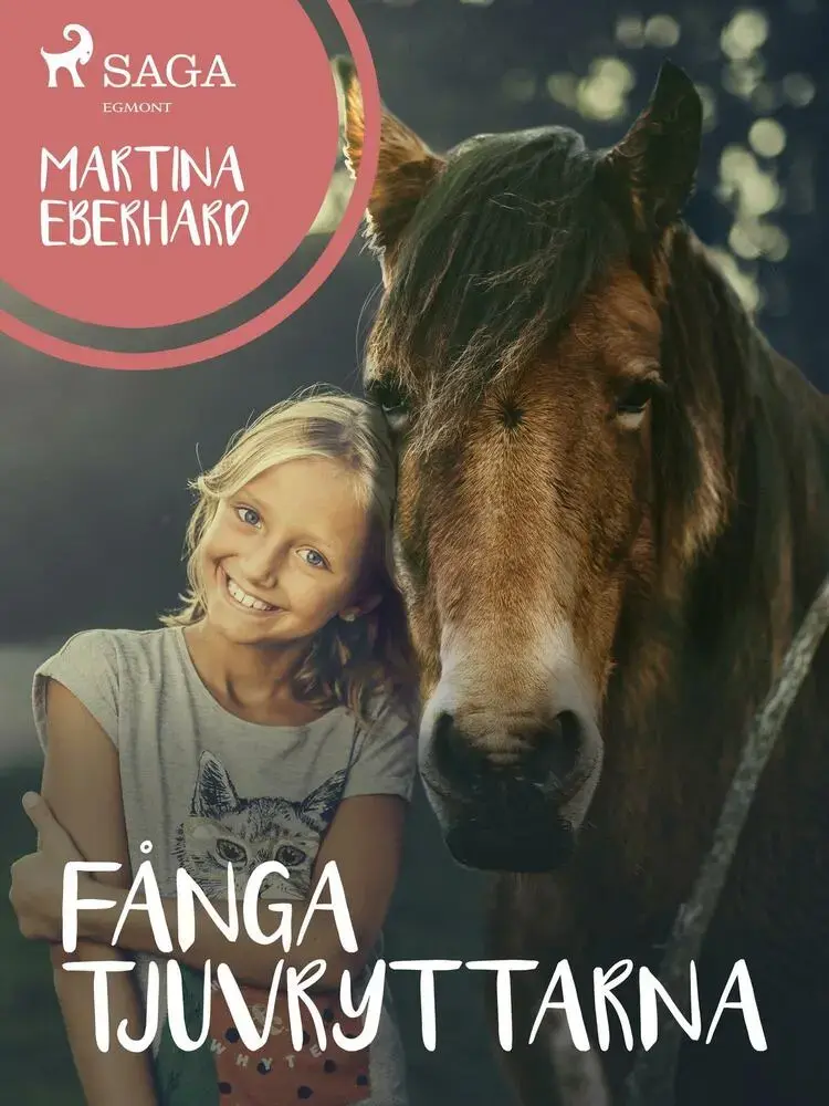 Fånga tjuvryttarna af Martina Eberhard