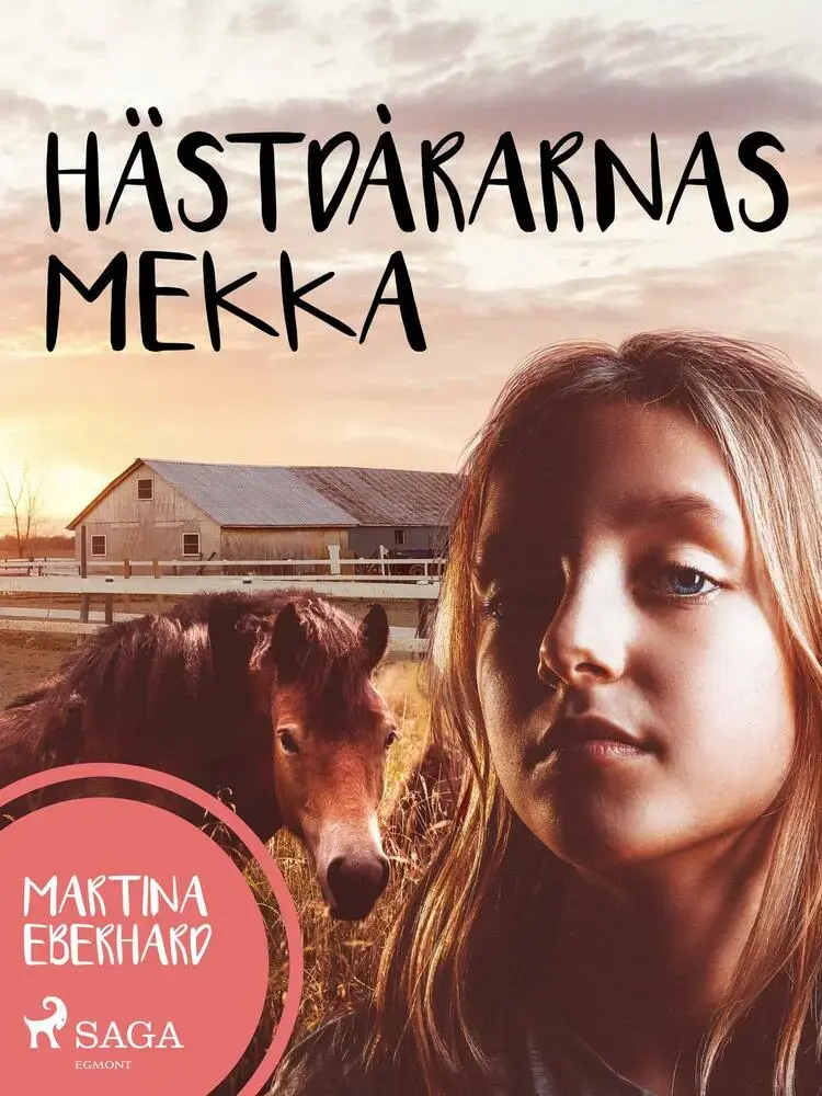 Hästdårarnas Mekka af Martina Eberhard
