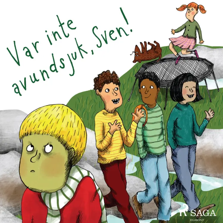 Var inte avundsjuk, Sven! af Sofia Johansson