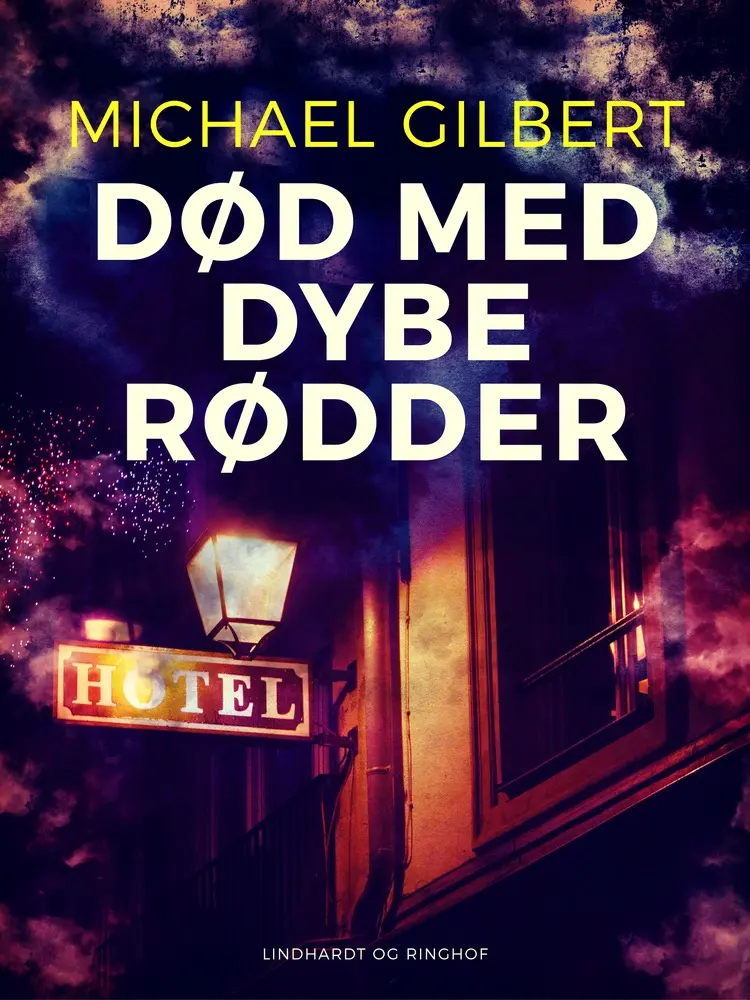 Død med dybe rødder af Michael Gilbert