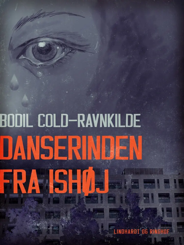 Danserinden fra Ishøj af Bodil Cold-Ravnkilde