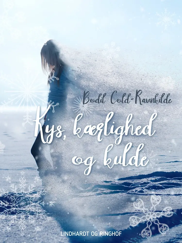 Kys, kærlighed og kulde af Bodil Cold-Ravnkilde