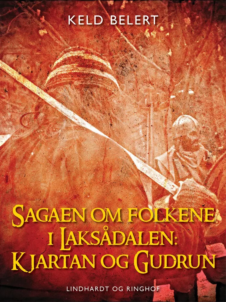 Sagaen om folkene i Laksådalen af Keld Belert