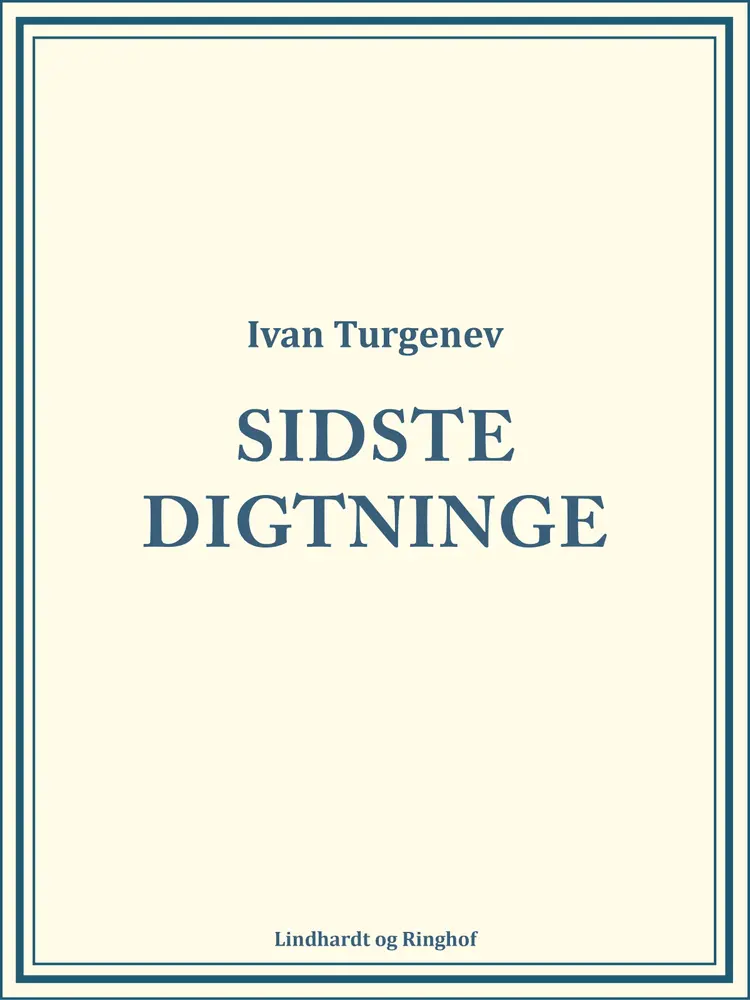 Sidste Digtninge af Ivan Turgenev