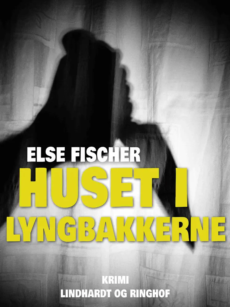 Huset i lyngbakkerne af Else Fischer