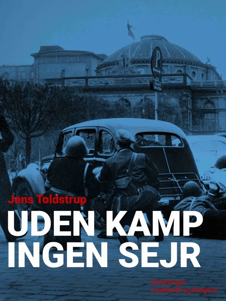 Uden kamp ingen sejr af Jens Toldstrup