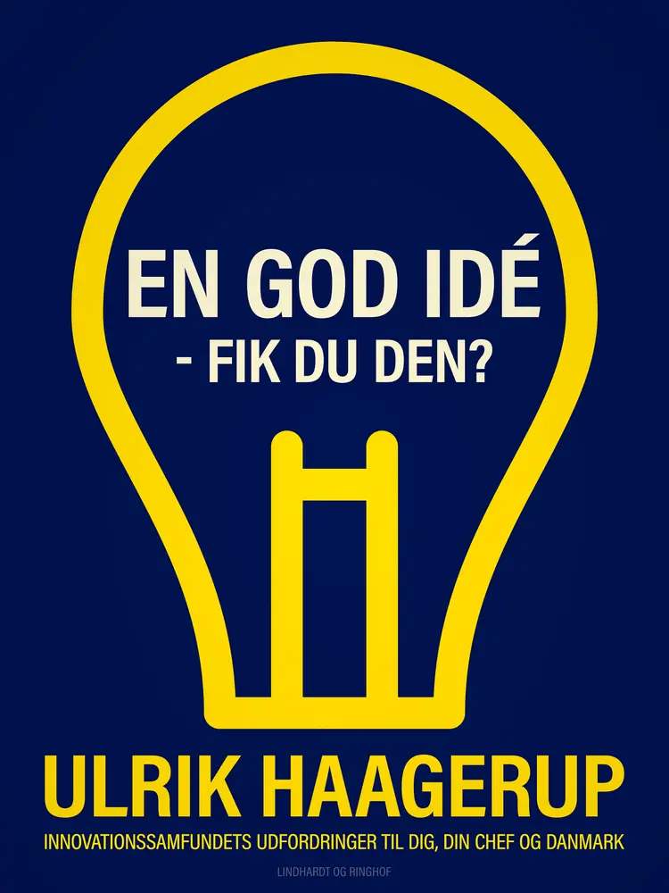 En god idé - fik du den? af Ulrik Haagerup