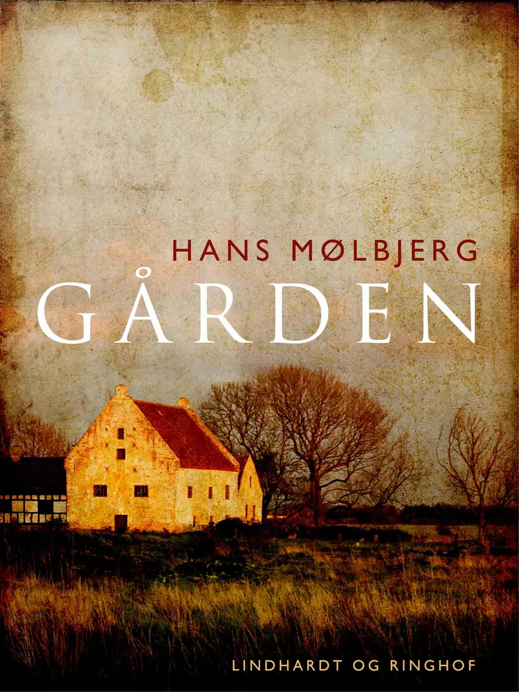 Gården af Hans Mølbjerg