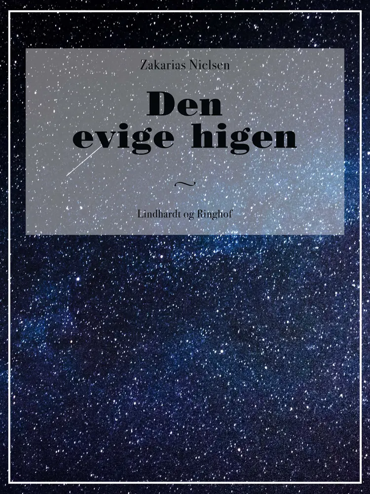 Den evige higen af Zakarias Nielsen
