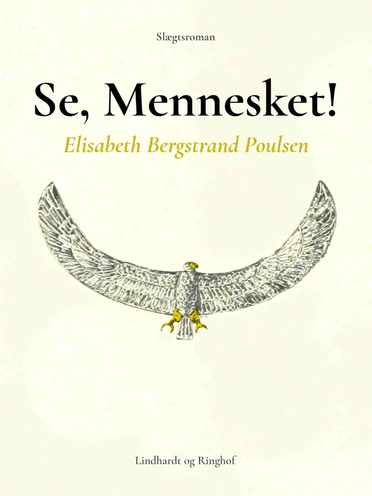 Se, Mennesket! af Elisabeth Bergstrand Poulsen