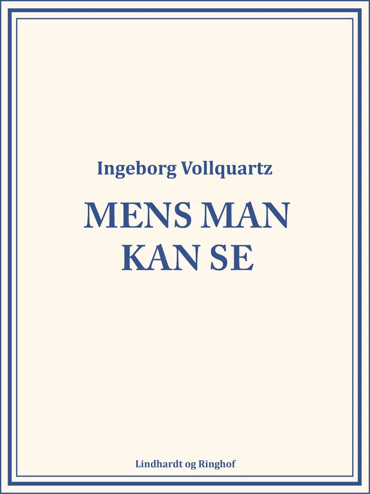 Mens man kan se af Ingeborg Vollquartz