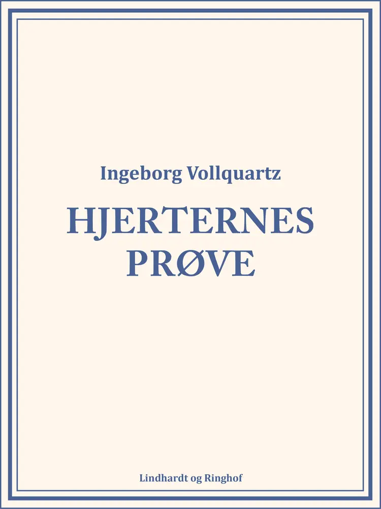 Hjerternes Prøve af Ingeborg Vollquartz
