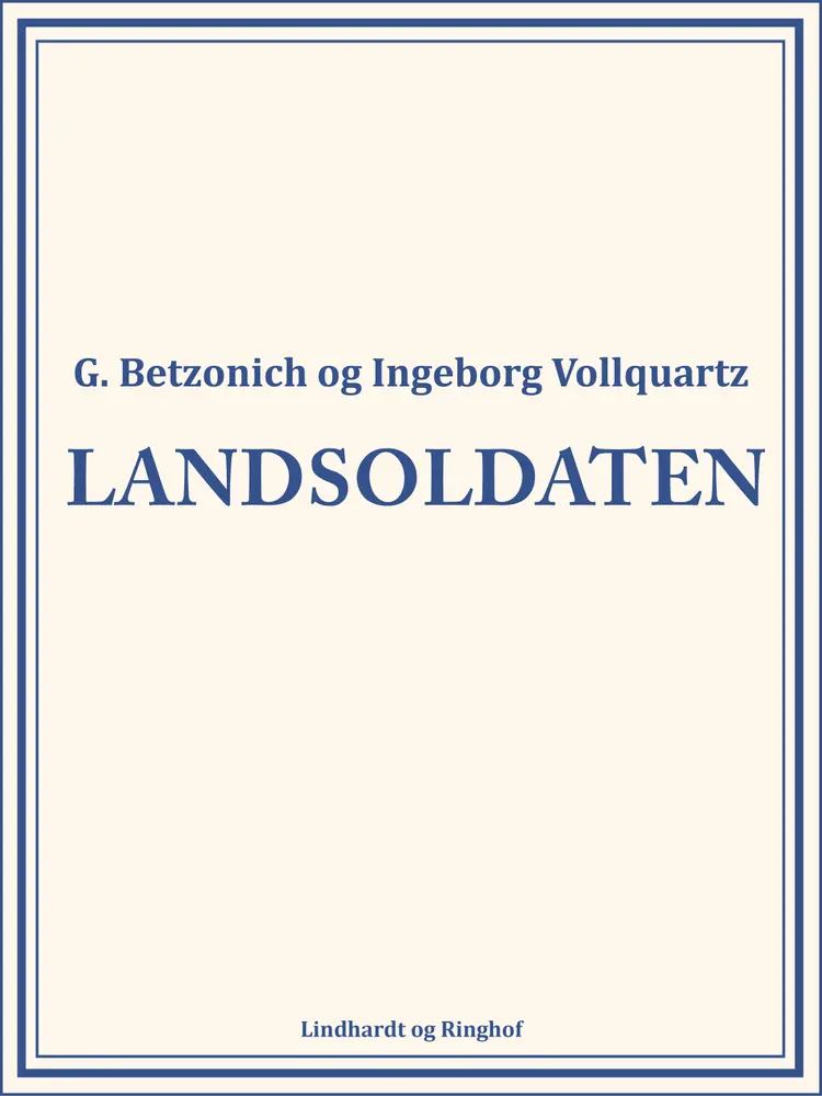 Landsoldaten af Ingeborg Vollquartz