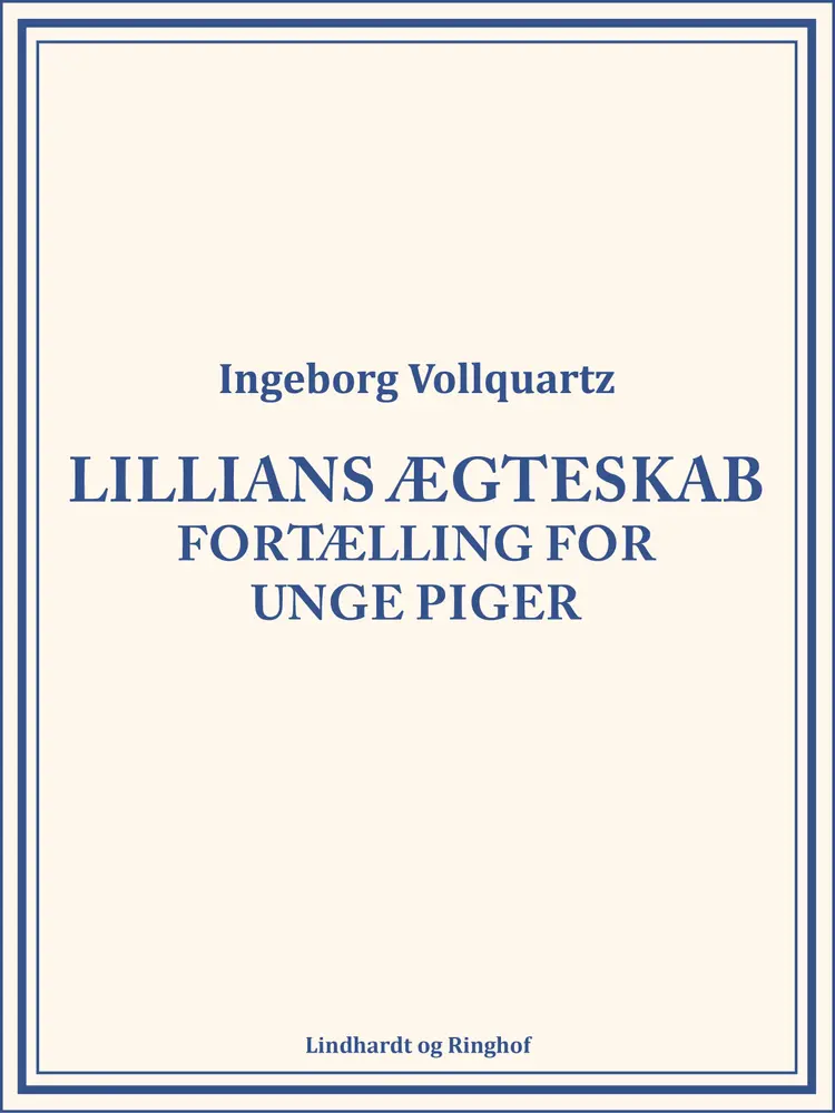 Lillians ægteskab af Ingeborg Vollquartz