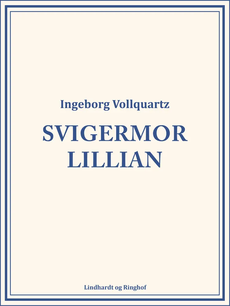 Svigermor Lillian af Ingeborg Vollquartz