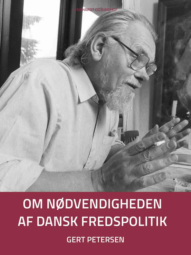 Om nødvendigheden af dansk fredspolitik af Gert Petersen