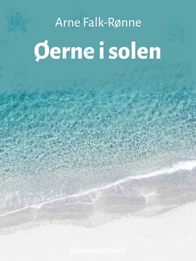 Øerne i solen af Arne Falk-Rønne