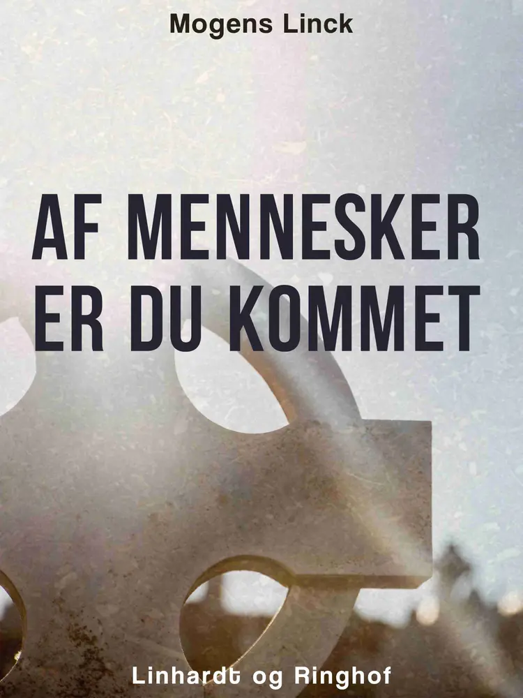 Af mennesker er du kommet af Mogens Linck