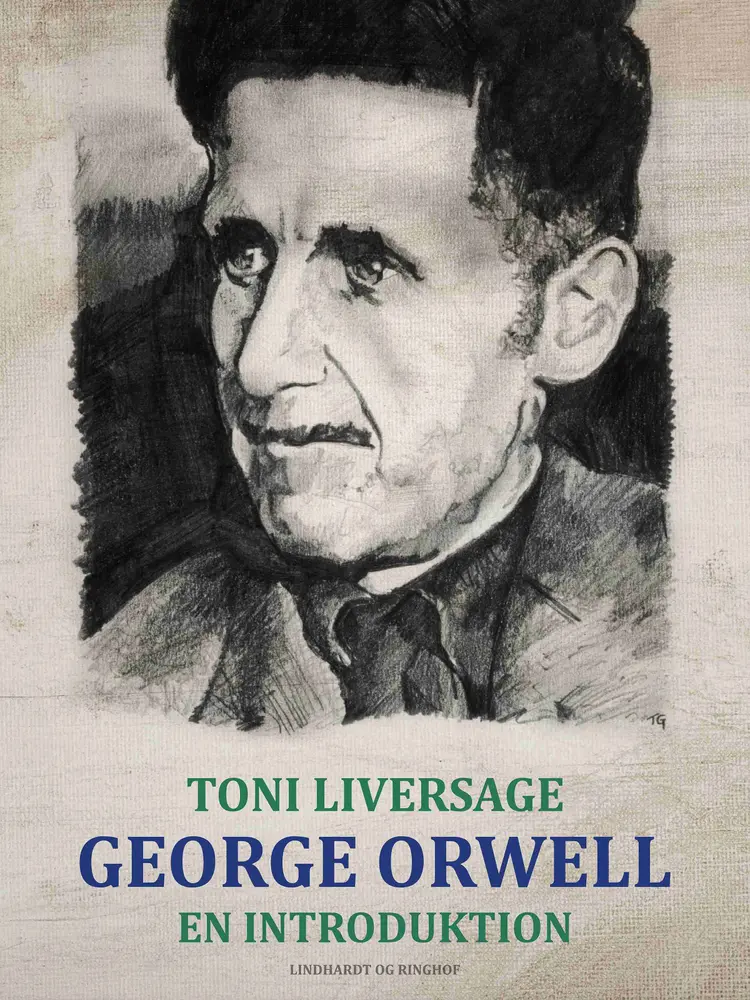 George Orwell af Toni Liversage
