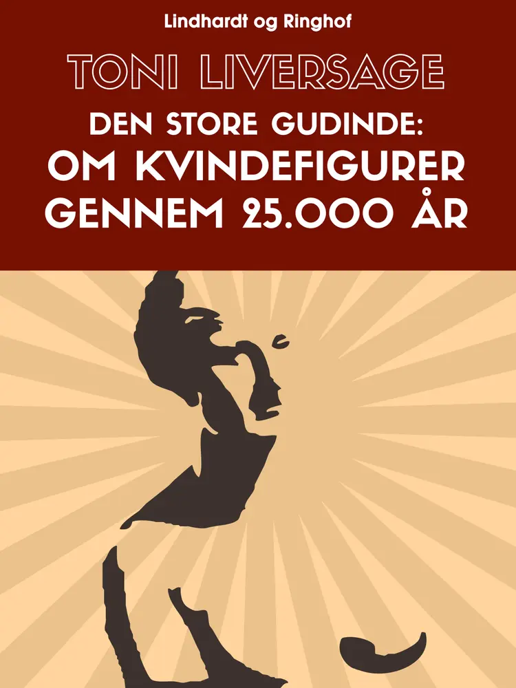 Den store gudinde af Toni Liversage