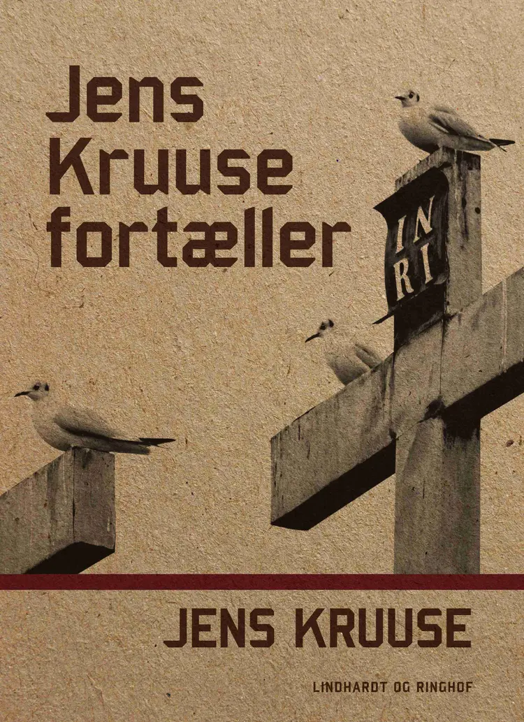 Jens Kruuse fortæller af Jens Kruuse