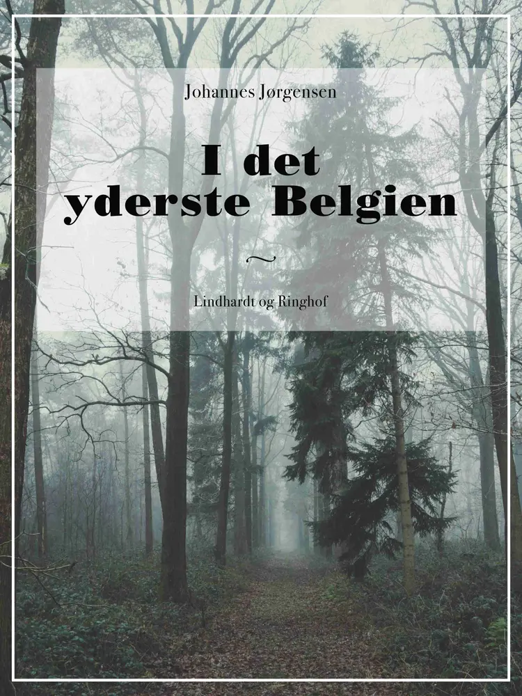 I det yderste Belgien af Johannes Jørgensen