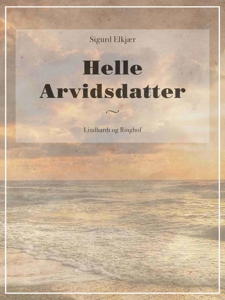 Helle Arvidsdatter af Sigurd Elkjær