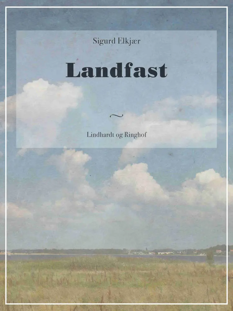 Landfast af Sigurd Elkjær