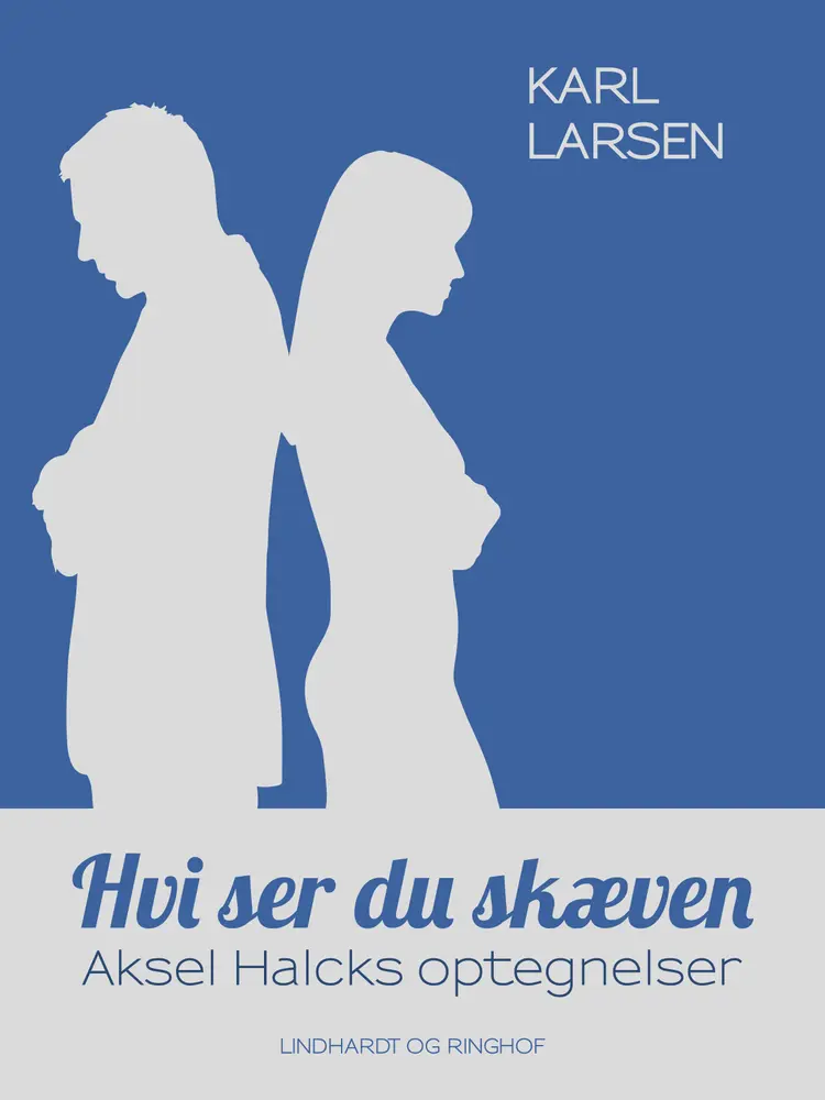 Hvi ser du skæven af Karl Larsen